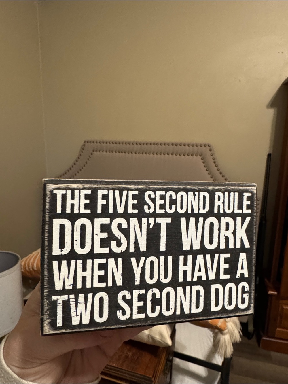 Hobby Lobby Black and White 'Two Second Dog' Wooden Sign